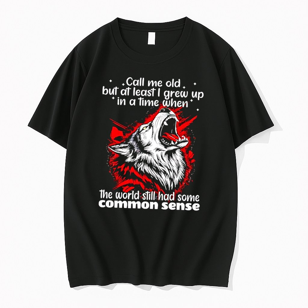 Officials Howling Wolf Call Me Old Common Sense Wisdom Slogan Black Premium T Shirt