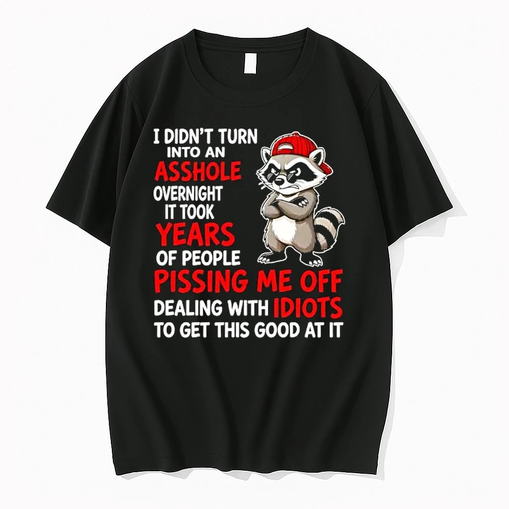 Officials I Didnt Turn Into An Asshole Overnight Raccoon Premium T Shirt