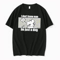 Officials I Dont Know Man Im Just A Dog Tee Premium T Shirt