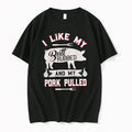 Officials I Like My Butt Rubbed And My Pork Pulled Barbecue Pig