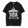 Officials I Live Dangerously On Stock Axles Off Road Vehicle Enthusiast Premium T Shirt