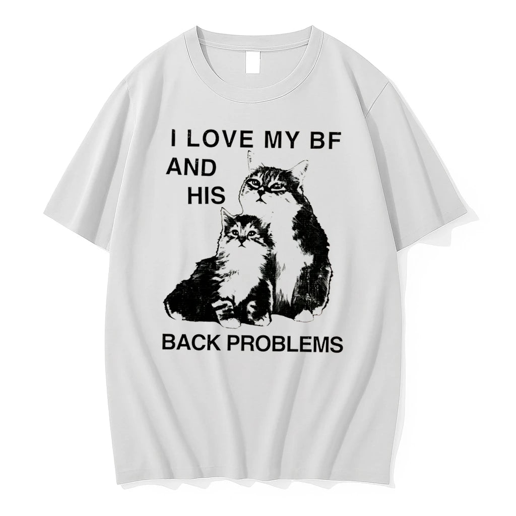 Officials I Love My Bf And His Back Problems Cat Funny Tee