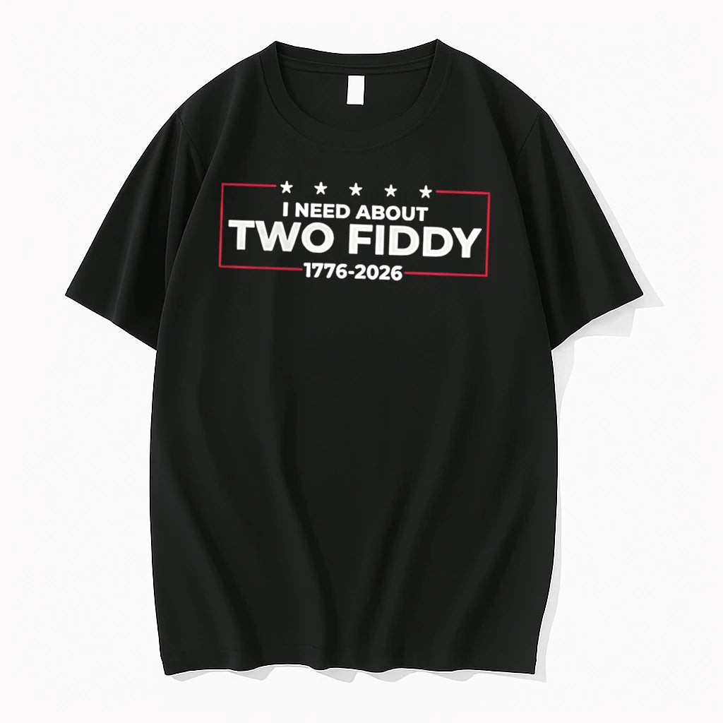 Officials I Need About Two Fiddy 1776 2026 Tee Premium T Shirt