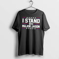 Officials I Stand With Major Jason Support Patriotic Tee Premium T Shirt