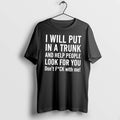 Officials I Will Put You In A Trunk Tee Premium T Shirt