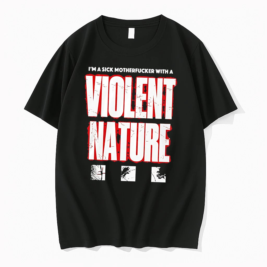 Officials I Prevail Im A Sick Motherfucker With A Violent Nature Tee