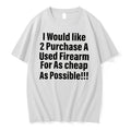 Officials I Would Like 2 Purchase A Used Firearm Tee Premium T Shirt