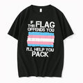 Officials If This Flag Offends You I Will Help You Pack Tee