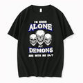 Officials Im Never Alone My Demons Are With Me 247 Skulls Premium T Shirt