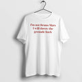 Officials Im Not Bruno Mars I Will Throw The Grenade Back Tee
