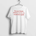 Officials Im Not Drake Dont Ever Try To Reach Me Again Tee