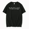 Officials Im Not Just A Mom Im Also A Bitch Tee Premium T Shirt
