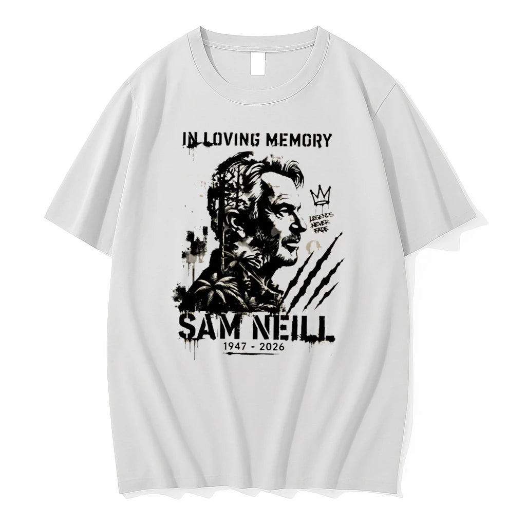 Officials In Loving Memory Sam Neill 1947 2026 Legends Never Fade Tee