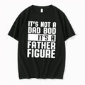 Officials Its Not A Dad Bod Its A Father Figure Tee Premium T Shirt