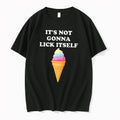 Officials Its Not Gonna Lick Itself Ice Cream Funny Food Tee Premium T Shirt