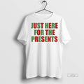 Officials Just Here For The Present Meme Graphic Tee Shirt Sweater