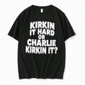 Officials Kirkin It Hard Or Charlie Kirkin It Funny Slogan Tee Premium T Shirt