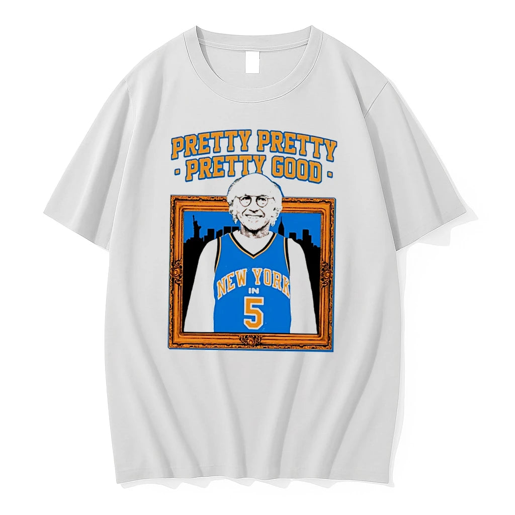 Officials Larry David New York Knicks Pretty Pretty Pretty Good Tee Premium T Shirt