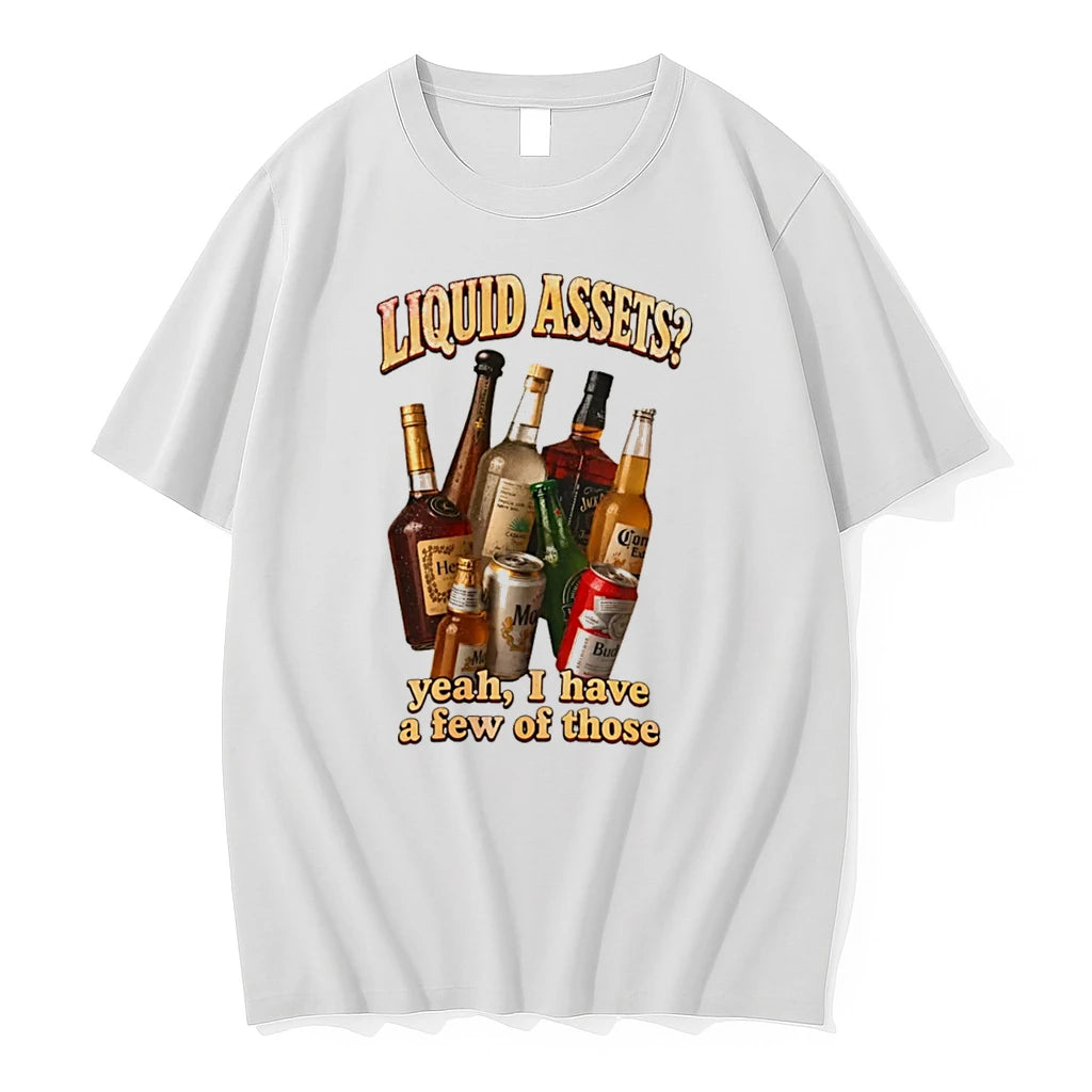 Officials Liquid Assets Yeah I Have A Few Of Those Tee Premium T Shirt