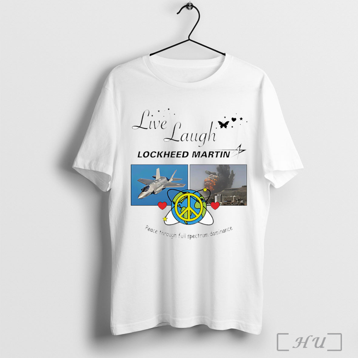 Officials Live Laugh Lockheed Martin Peace Through Full Spectrum Dominance Shirt Sweater Longsleeve And