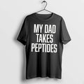 Officials My Dad Takes Peptides Funny Fathers Day Tee Premium T Shirt