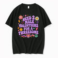 Officials Need 2 Male Volunteers For A Threesome Tee Premium T Shirt