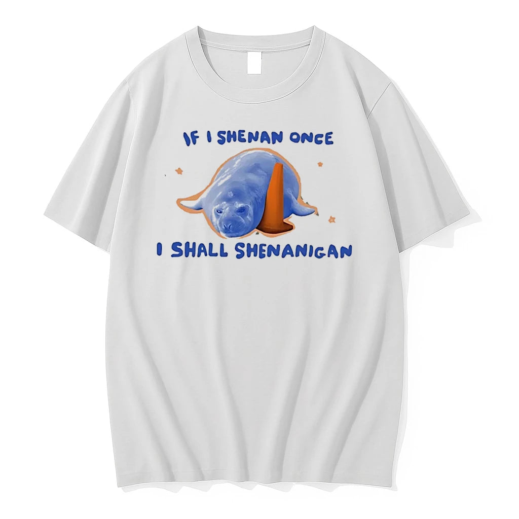 Officials Neil The Seal If I Shenan Once I Shall Shenanigan Tee
