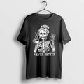 Officials Never Better Skeleton With Coffee Premium T Shirt