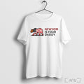 Officials Newsom Is Your Daddy Shirt Sweater Longsleeve And V Neck