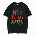 Officials Not Today Satan Slogan Tee Premium T Shirt