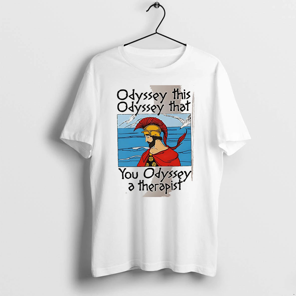 Officials Odyssey This Odyssey That You Odyssey A Therapist Odysseus White Premium T Shirt