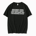Officials Odyssey This Odyssey That You Odyssey My Charisma Stat Tee Premium T Shirt