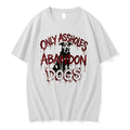 Officials Only Assholes Abandon Dogs Dog Rescue Animal Welfare Tee Premium T Shirt