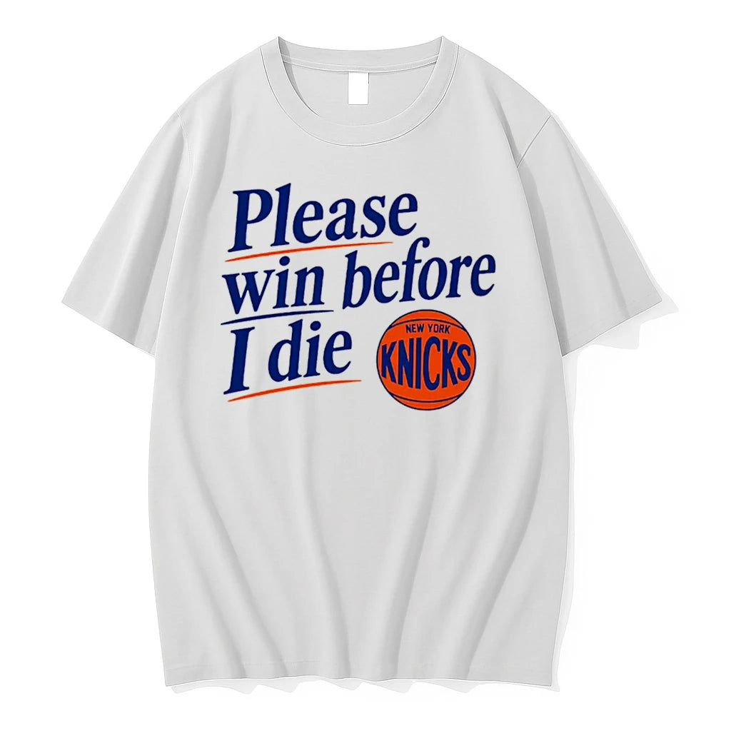 Officials Please Win Before I Die New York Knicks Tee Premium T Shirt