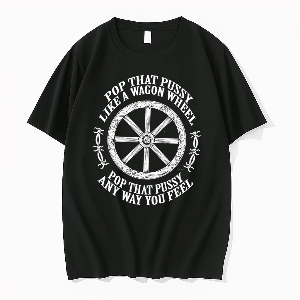 Officials Pop That Pussy Like A Wagon Wheel Quote Tee Premium T Shirt