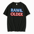 Officials Raw And Older Parody Tee Premium T Shirt