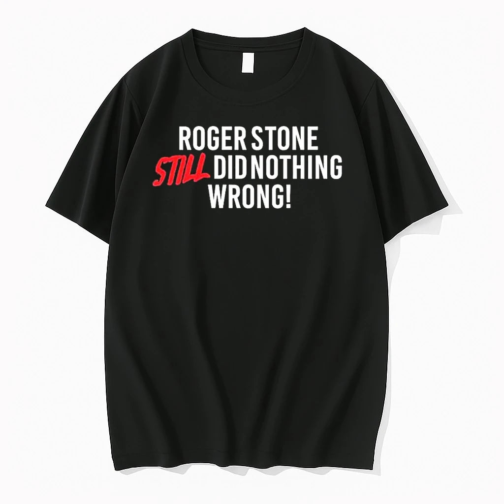 Officials Right Side Rebel Roger Stone Still Did Nothing Wrong 1 Premium T Shirt