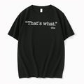 Officials She Quote Thats What Black Premium T Shirt