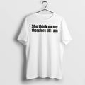 Officials She Think On My Therefore Till I Am Tee Premium T Shirt