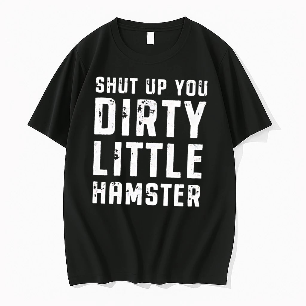 Officials Shut Up You Dirty Little Hamster Funny Quote Tee Premium T Shirt