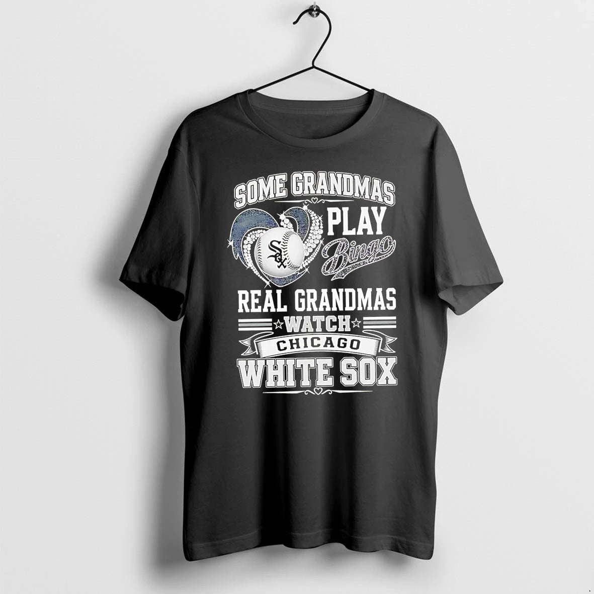 Officials Some Grandmas Play Bingo Real Grandmas Watch Chicago White Sox Premium T Shirt