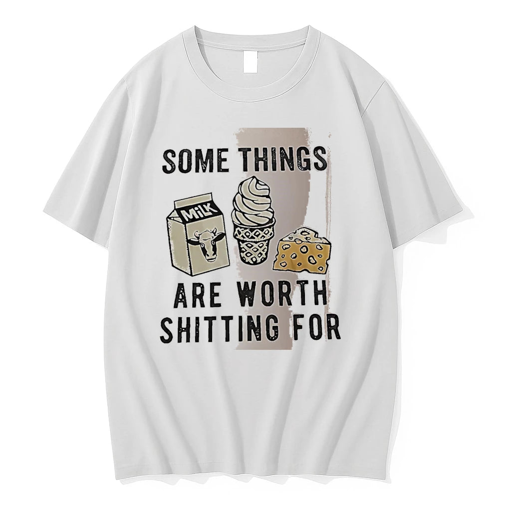 Officials Some Things Are Worth Shitting For Dairy Food White Premium T Shirt