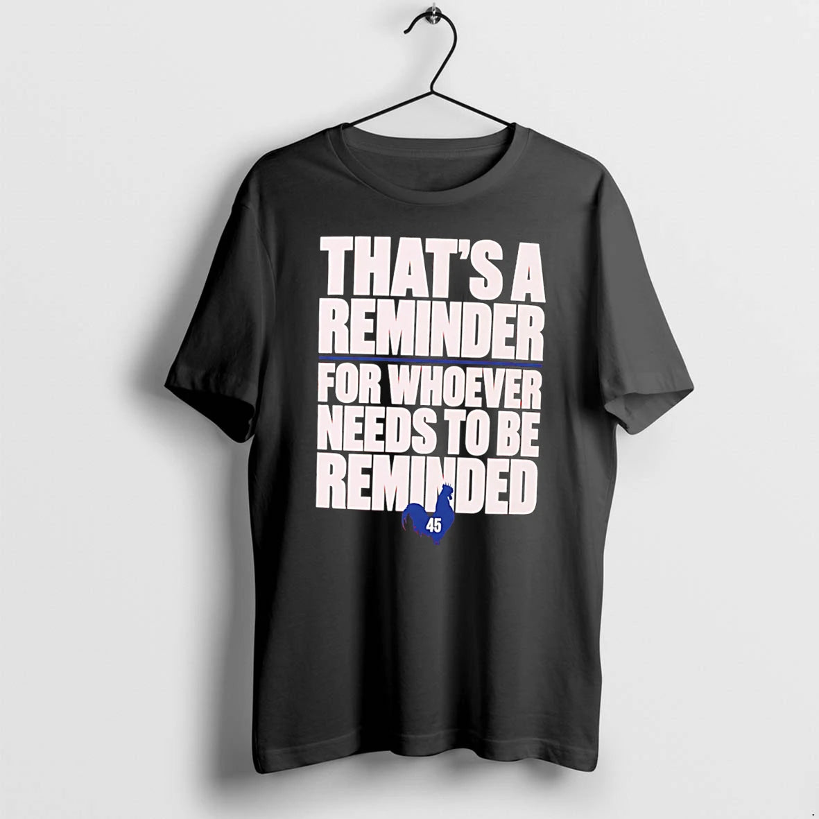 Officials Thats A Reminder For Whoever Needs To Be Reminded 45 Tee