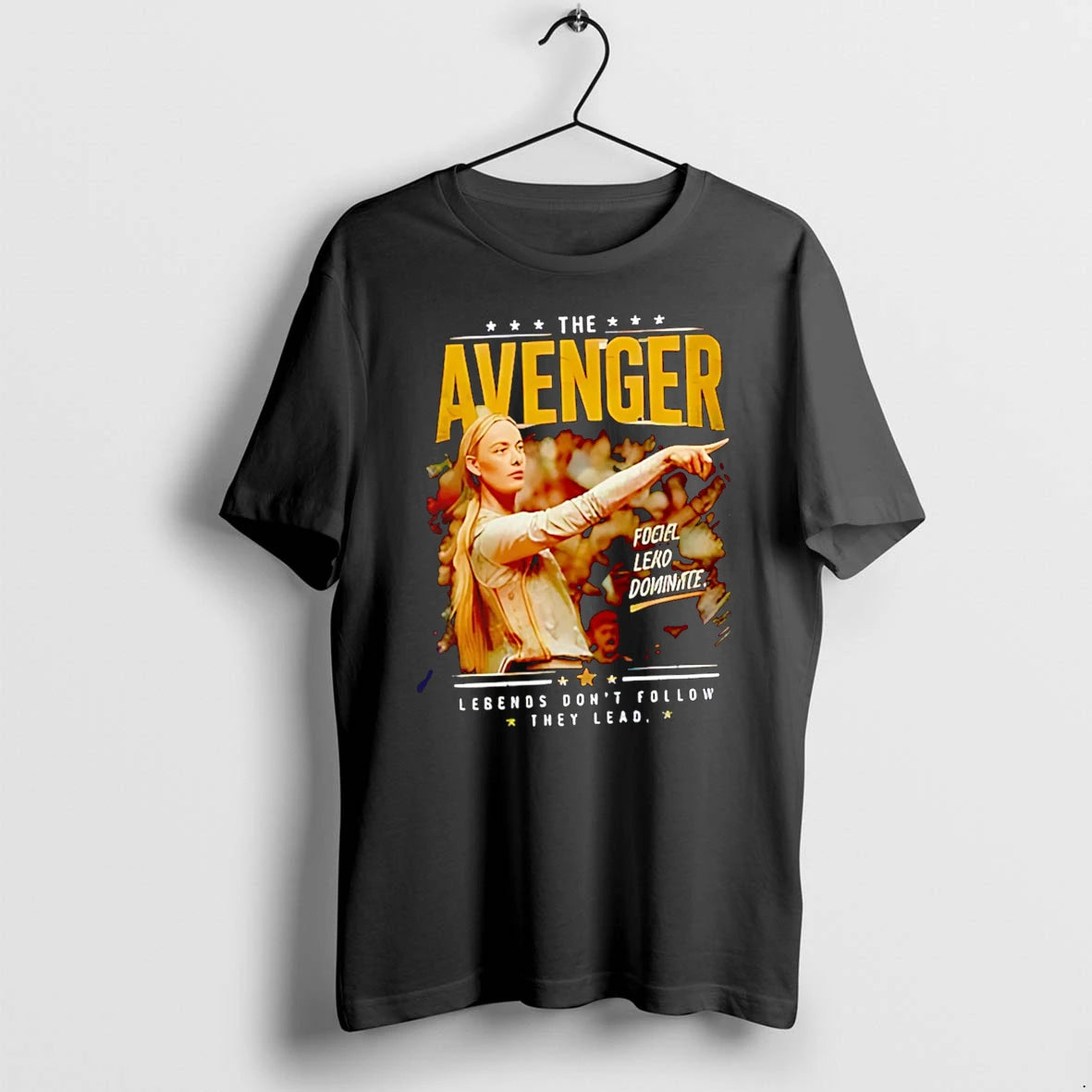 Officials The Avenger Fociel Lead Dominate Legends Dont Follow They Lead Premium T Shirt