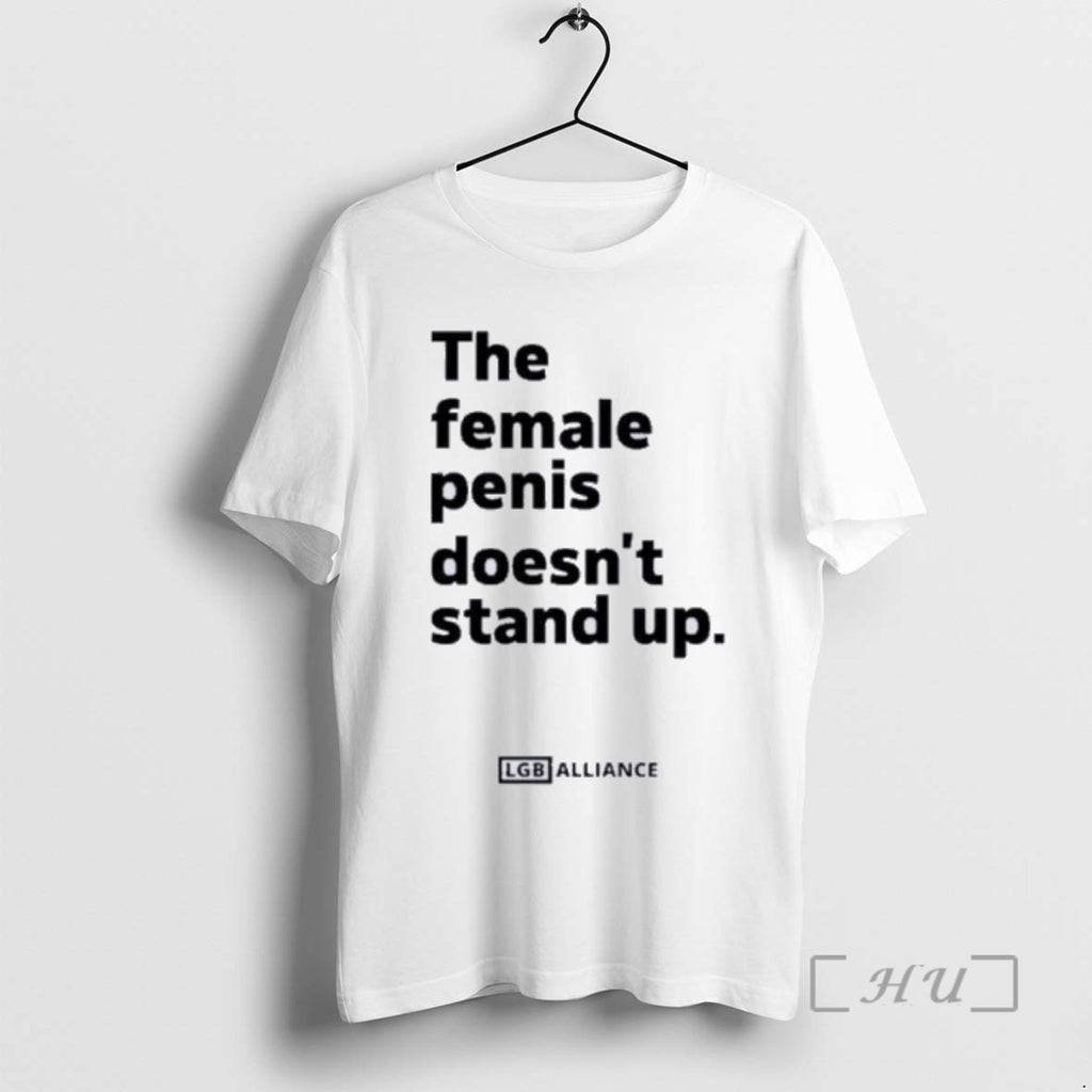 Officials The Female Penis Doesnt Stand Up Tee Shirt Sweater