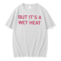 Officials The Midwest But Its A Wet Heat Weather Tee Premium T Shirt