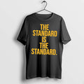 Officials The Standard Is The Standard Black Premium T Shirt
