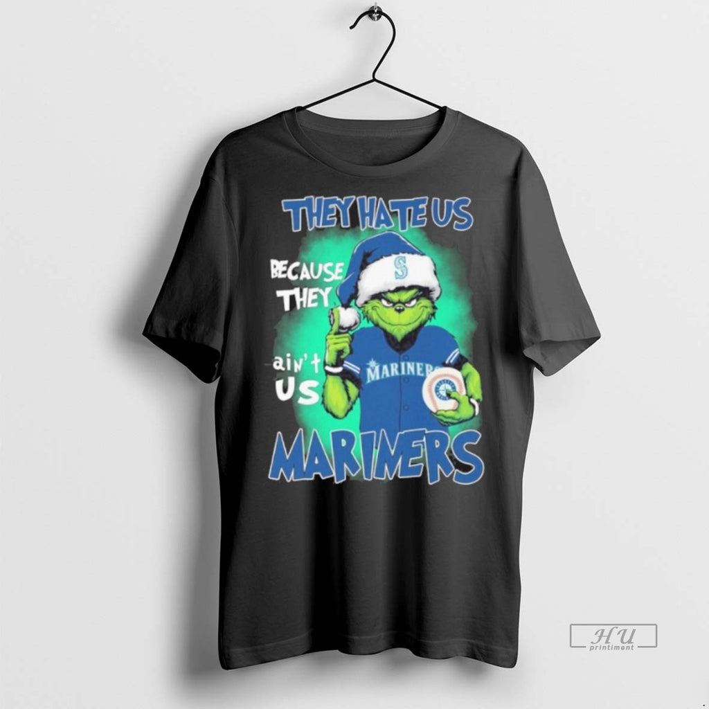 Officials They Hate Us Cause They Aint Us Seattle Mariners Grinch Christmas Graphic