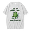 Officials This Too Shall Pass Hopefully Soon Frog On Toilet Premium T Shirt