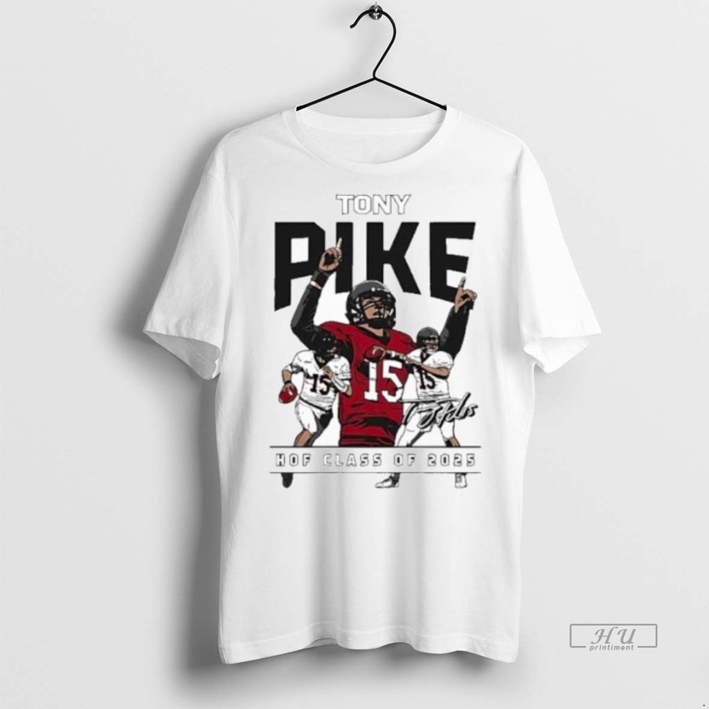 Officials Tony Pike Hof Class Of 2025 Graphic Tee Shirt Sweater